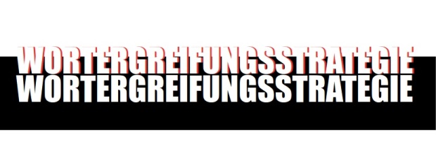 Auf dem Bild ist der Begriff "Wortergreifungsstrategie" in Großbuchstaben grafisch dargestellt.